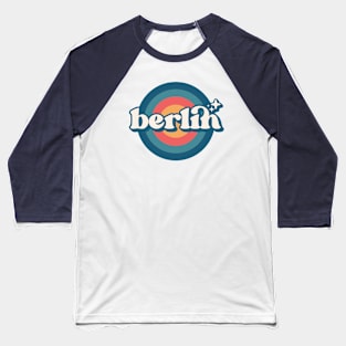 Vintage Berlin Sunset Seal // Retro City Emblem for Berlin, Germany Baseball T-Shirt